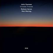 Il testo DOXOLOGY di JOHN SURMAN è presente anche nell'album Withholding pattern (1999)
