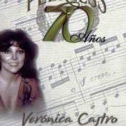 Il testo EL MALAS MAÑAS di VERÓNICA CASTRO è presente anche nell'album El malas mañas (1982)