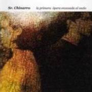 Il testo CON ALGAS COMO PELUCA di SR CHINARRO è presente anche nell'album La primera ópera envasada al vacío (2001)