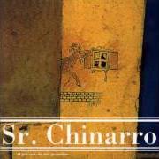 Il testo CAMPANARIO di SR CHINARRO è presente anche nell'album Sr chinarro (1994)