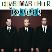 Il testo SLOWER THAN CHRISTMAS di BOXMASTERS (THE) è presente anche nell'album Christmas cheer (2008)