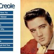 Il testo STEADFAST, LOYAL AND TRUE di ELVIS PRESLEY è presente anche nell'album King creole (1958)