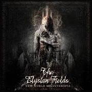 Il testo SHALL THEY COME FORTH UNTO US degli ELYSIAN FIELDS è presente anche nell'album We... the enlightened (1999)