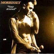 Il testo YOU'RE THE ONE FOR ME, FATTY di MORISSEY è presente anche nell'album Your arsenal (1992)