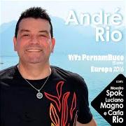 Il testo ÚLTIMO REGRESSO / FREVO Nº 1 DO RECIFE / FREVO Nº 3 / EVOCAÇÃO Nº 1 di ANDRÉ RIO è presente anche nell'album Viva pernambuco 15 anos europa 2016 (2016)