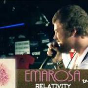 Il testo THE PAST SHOULD STAY DEAD degli EMAROSA è presente anche nell'album Relativity (2008)