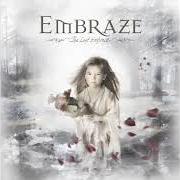 Il testo LIQUID FIRE degli EMBRAZE è presente anche nell'album The last embrace (2006)