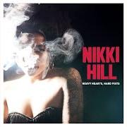 Il testo STRUTTIN' di NIKKI HILL è presente anche nell'album Heavy hearts hard fists (2015)