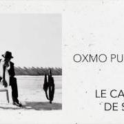 Il testo BLACK DESPERADO di OXMO PUCCINO è presente anche nell'album Cactus de sibérie (2004)