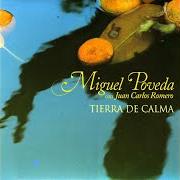 Il testo CALLE DEL MAR di MIGUEL POVEDA è presente anche nell'album Tierra de calma (2006)