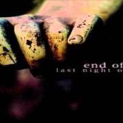 Il testo TORMENTED SUNDOWN degli END OF GREEN è presente anche nell'album Last night on earth (2003)