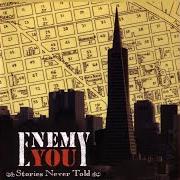 Il testo THESE HALLS degli ENEMY YOU è presente anche nell'album Stories never told (2004)