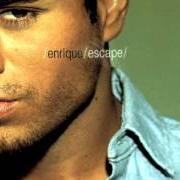 Il testo NO APAGUES LA LUZ di ENRIQUE IGLESIAS è presente anche nell'album Escape (2001)