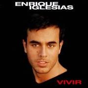 Il testo MIENTE di ENRIQUE IGLESIAS è presente anche nell'album Vivir (1997)