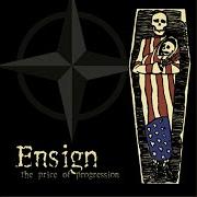 Il testo ABSOLUTE ZERO degli ENSIGN è presente anche nell'album The price of progression (2001)