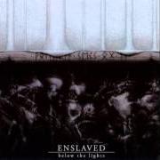 Il testo HAVENLESS degli ENSLAVED è presente anche nell'album Below the lights (2003)
