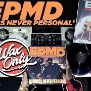 Il testo NOBODY'S SAFE CHUMP di EPMD è presente anche nell'album Business never personal (1992)