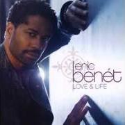 Il testo DON'T LET GO di ERIC BENET è presente anche nell'album Love and life (2008)