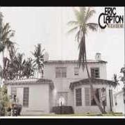 Il testo MAINLINE FLORIDA di ERIC CLAPTON è presente anche nell'album 461 ocean boulevard (1974)