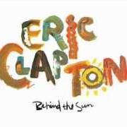 Il testo NEVER MAKE YOU CRY di ERIC CLAPTON è presente anche nell'album Behind the sun (1985)
