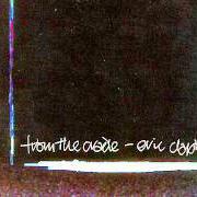 Il testo SOMEDAY AFTER A WHILE di ERIC CLAPTON è presente anche nell'album From the cradle (1994)