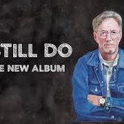 Il testo I DREAMED I SAW ST. AUGUSTINE di ERIC CLAPTON è presente anche nell'album I still do (2016)