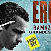 Il testo FANTASTICO AMOR di EROS RAMAZZOTTI è presente anche nell'album Eros romántico (2012)