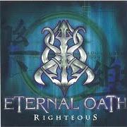 Il testo DREAMS OF THE SILENT degli ETERNAL OATH è presente anche nell'album Righteous (2002)