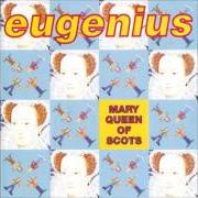 Il testo FRIENDLY HIGH degli EUGENE KELLY è presente anche nell'album Mary queen of scots (1994)