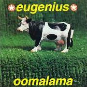 Il testo I'M THE SUN degli EUGENE KELLY è presente anche nell'album Oomalama (1992)