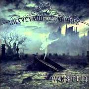 Il testo WARRIOR degli EVANS BLUE è presente anche nell'album Graveyard of empires (2012)