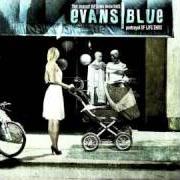 Il testo IN A RED DRESS AND ALONE degli EVANS BLUE è presente anche nell'album The pursuit begins when this portrayal of life ends (2007)