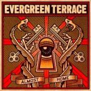 Il testo SENDING SIGNALS degli EVERGREEN TERRACE è presente anche nell'album Almost home (2009)