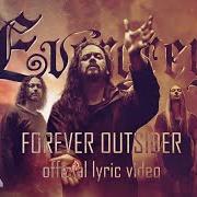 Il testo FOREVER OUTSIDER degli EVERGREY è presente anche nell'album Escape of the phoenix (2021)