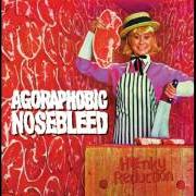 Il testo CIRCUS MUTT (THREE RING INFERNO) degli AGORAPHOBIC NOSEBLEED è presente anche nell'album Honky reduction (1998)