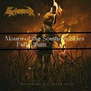Il testo MOURN THE SOUTHERN SKIES degli EXHORDER è presente anche nell'album Mourn the southern skies (2019)