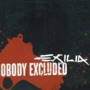 Il testo IN A COMA degli EXILIA è presente anche nell'album Nobody excluded (2006)