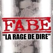 Il testo QUESTIONS di FABE è presente anche nell'album La rage de dire (2000)
