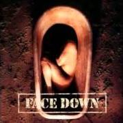 Il testo LIFE RELENTLESS dei FACE DOWN è presente anche nell'album The twisted rule the wicked (1998)