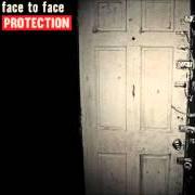 Il testo BENT BUT NOT BROKEN dei FACE TO FACE è presente anche nell'album Protection (2016)