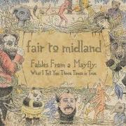 Il testo WOLF DESCENDS UPON THE SPANISH SAHARA dei FAIR TO MIDLAND è presente anche nell'album Fables from a mayfly: what i tell you three times is true (2007)