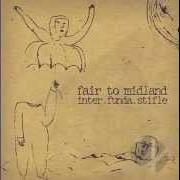 Il testo (WHEN THE BOUGH BREAKS) SAY WHEN dei FAIR TO MIDLAND è presente anche nell'album Inter.Funda.Stifle (2004)