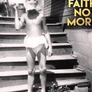 Il testo MOTHERFUCKER dei FAITH NO MORE è presente anche nell'album Sol invictus (2015)