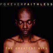 Forever faithless: the greatest hits