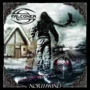 Il testo WALTZ WITH THE DEAD dei FALCONER è presente anche nell'album Northwind (2006)