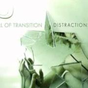 Il testo SLEEP di FALL OF TRANSITION è presente anche nell'album Distractions (2006)