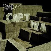 Il testo ARC TO ARCHTILLES dei FALLING UP è presente anche nell'album Captiva (2007)
