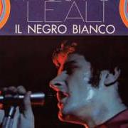 Il testo POTRAI FIDARTI DI ME di FAUSTO LEALI è presente anche nell'album Il negro bianco (1968)