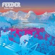 Il testo SEVEN DAYS IN THE SUN dei FEEDER è presente anche nell'album Echo park (2001)