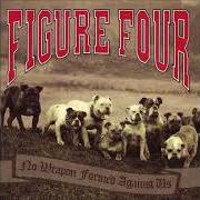 Il testo LOYALTY dei FIGURE FOUR è presente anche nell'album No weapon formed against us (2001)